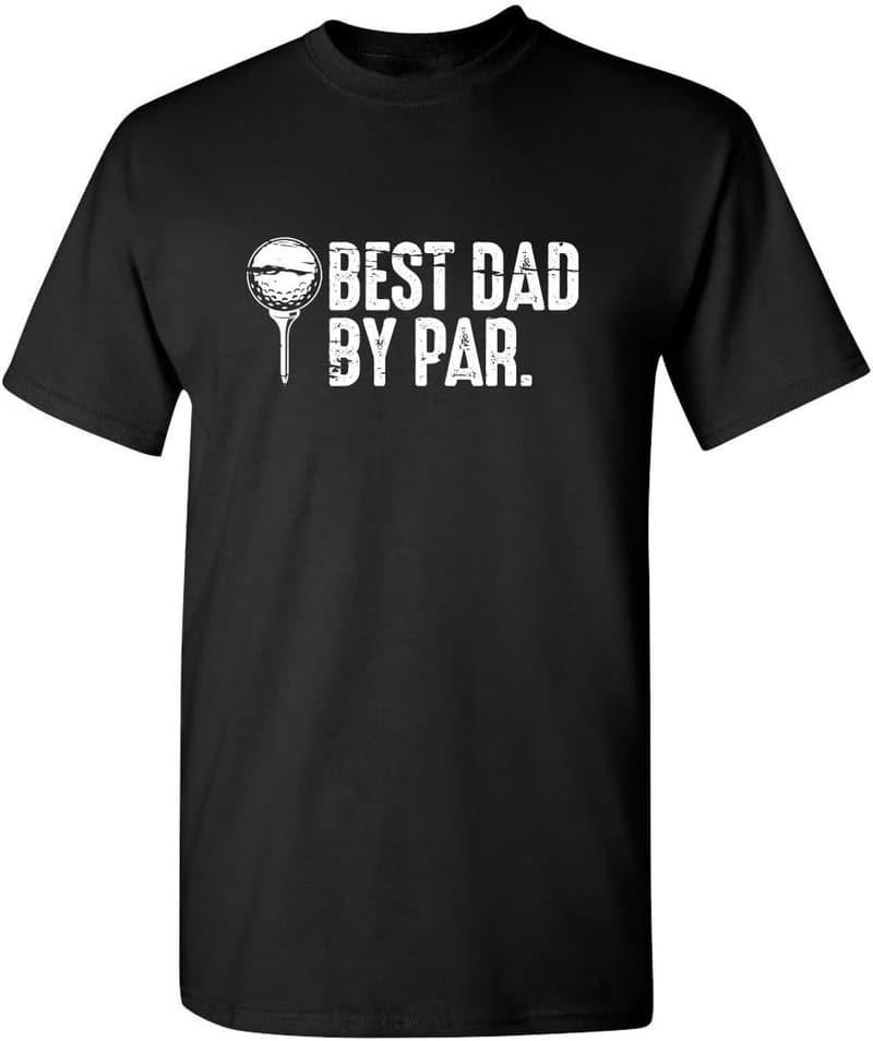 Funny Sarcastic T-Shirt for Dad