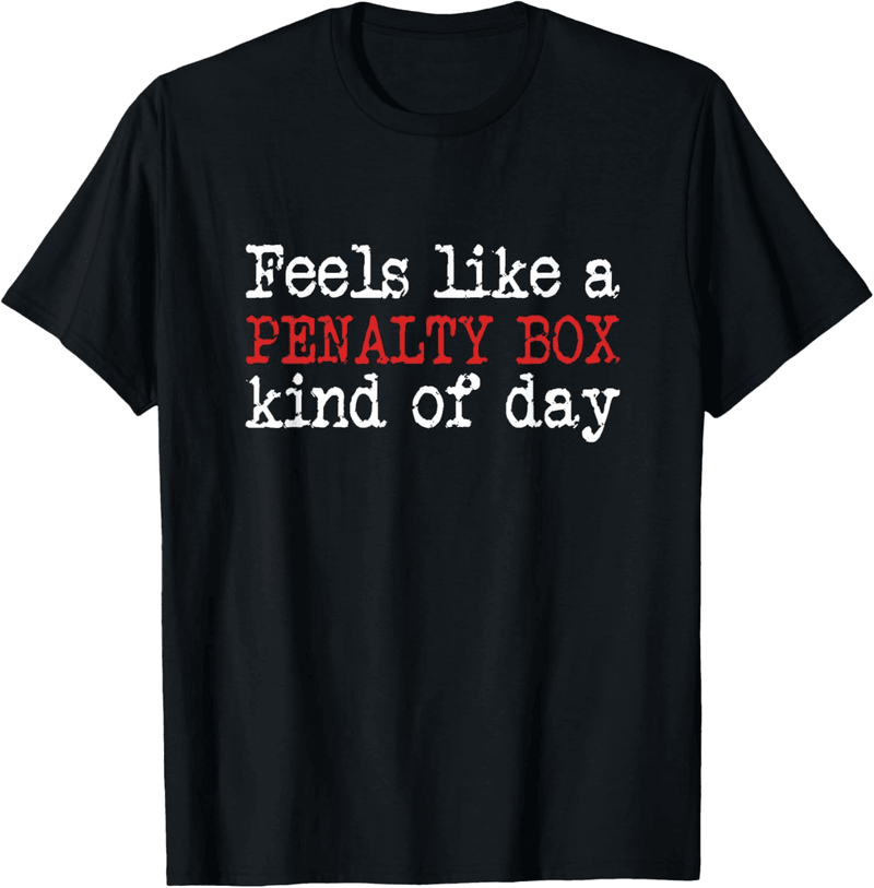 Penalty Box Day Hockey Player T-Shirt