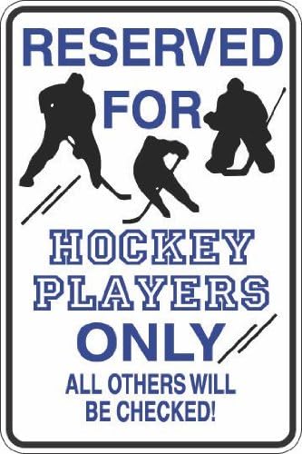 Reserved for Hockey Players Only 8