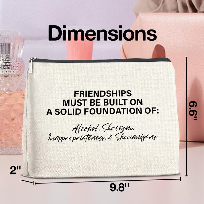 Funny Makeup Bag for Women Friends - Foundations of Friendship
