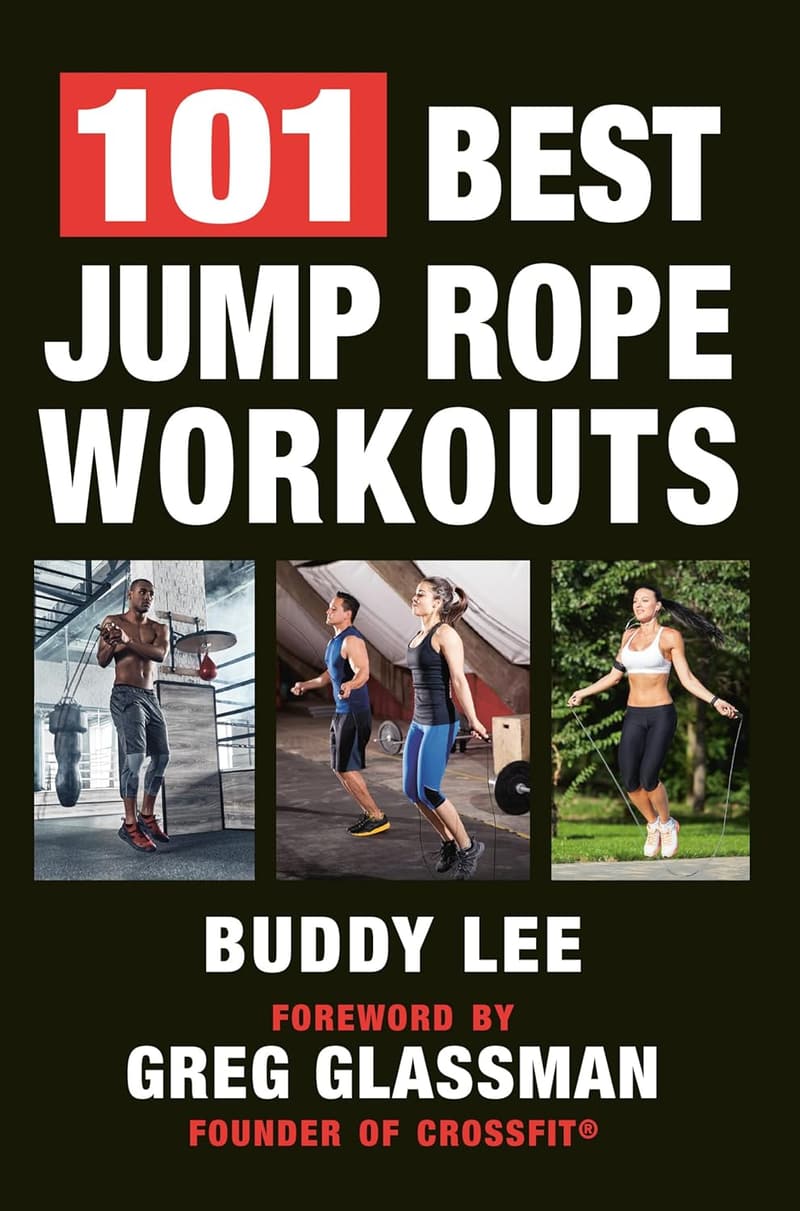 101 Best Jump Rope Workouts: Ultimate Exercise Handbook