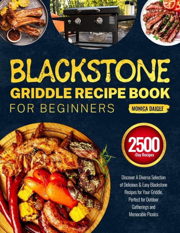 Blackstone Griddle Recipe Book for Outdoor Gatherings