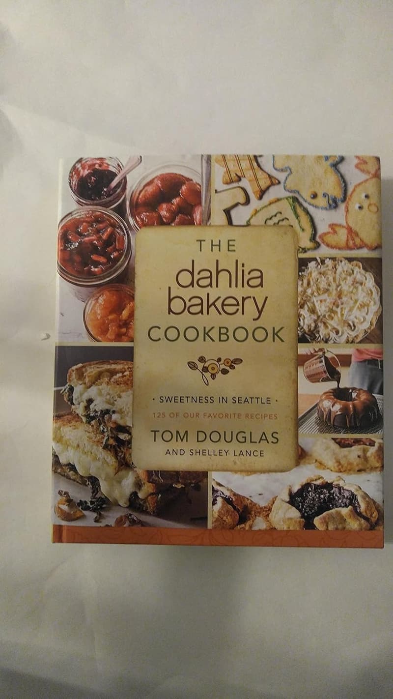 Seattle's Dahlia Bakery Cookbook: Sweet Recipes