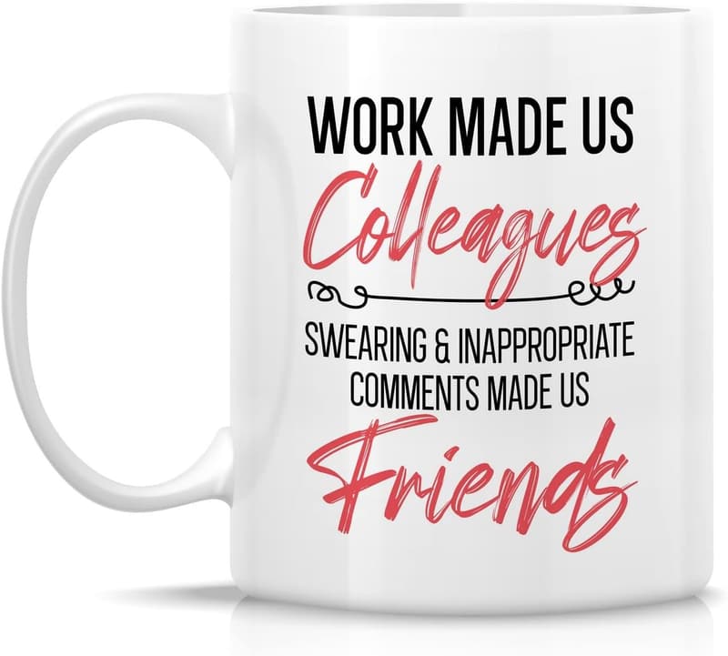 Funny Colleague Mug - 