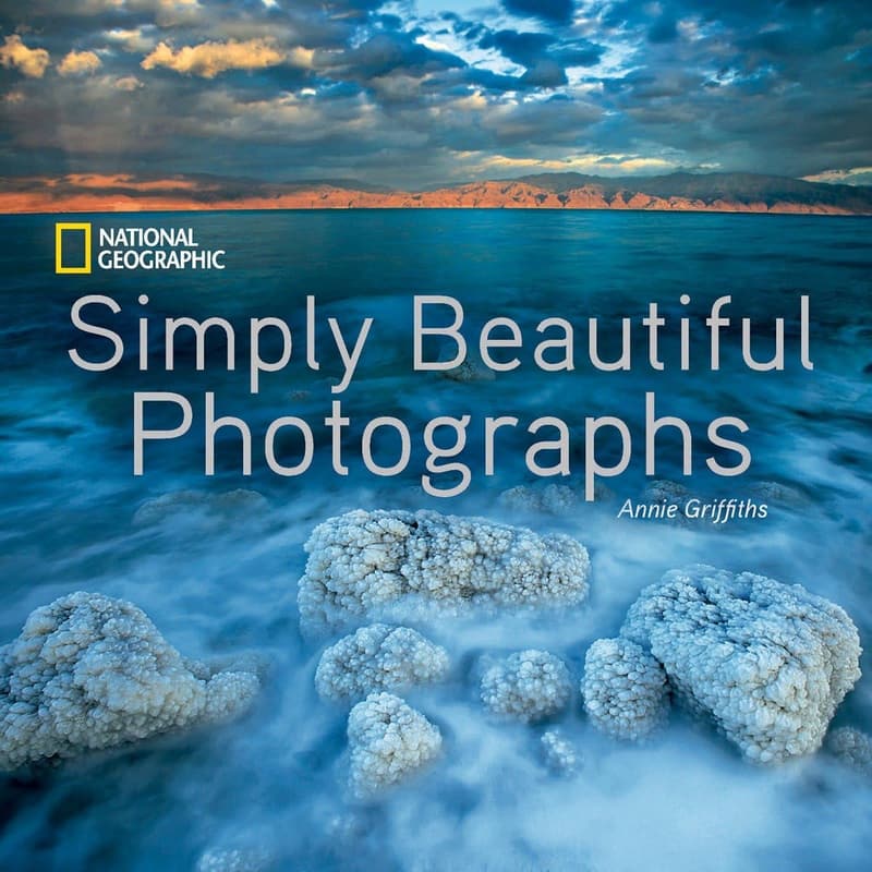 Simply Beautiful Photographs - National Geographic Collectors Edition