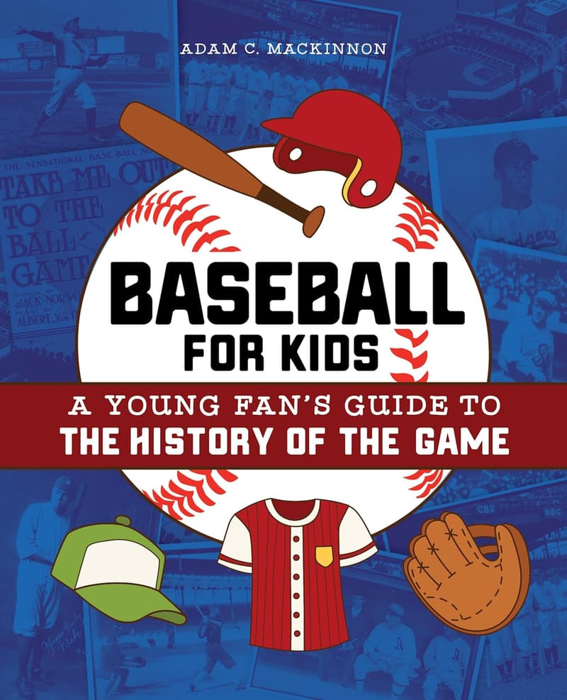Kids' Baseball History Guide: Today's Best Players