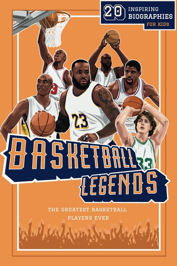 Inspiring Basketball Legends: 20 Biographies for Kids