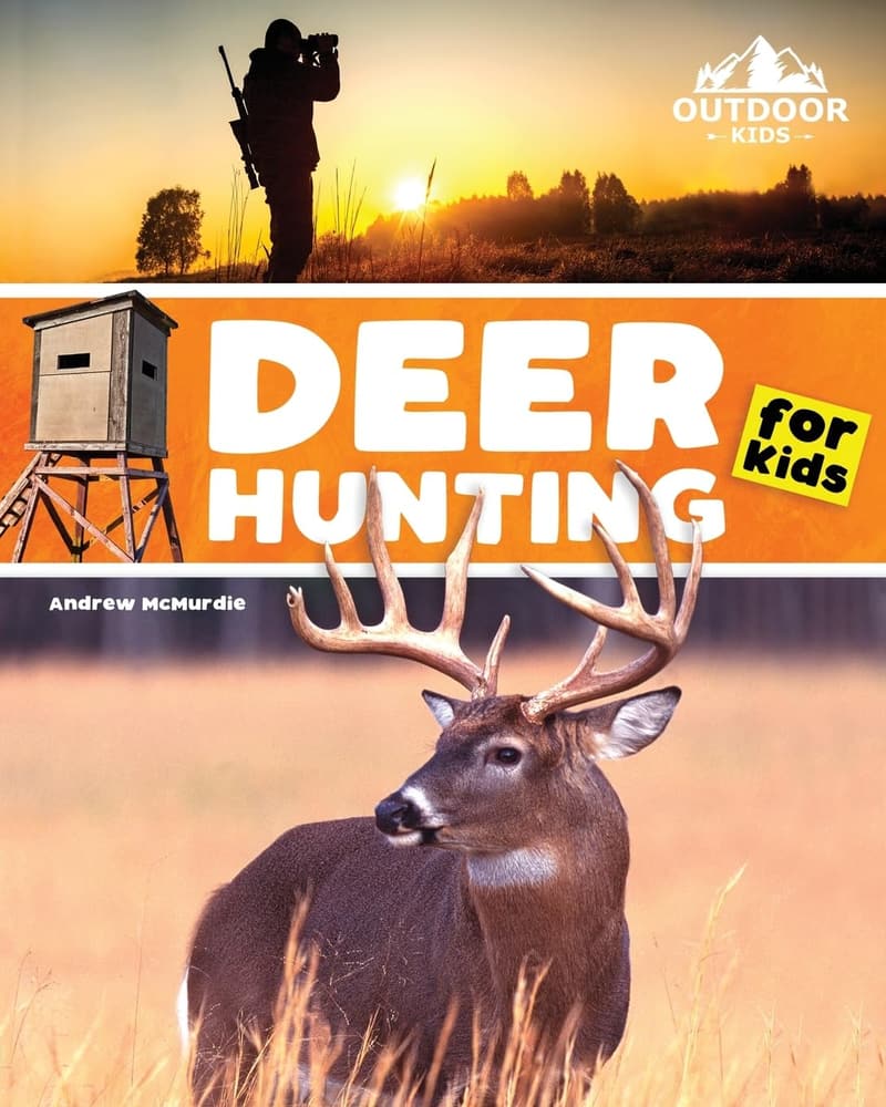 Kids' Guide to Whitetail & Mule Deer Hunting