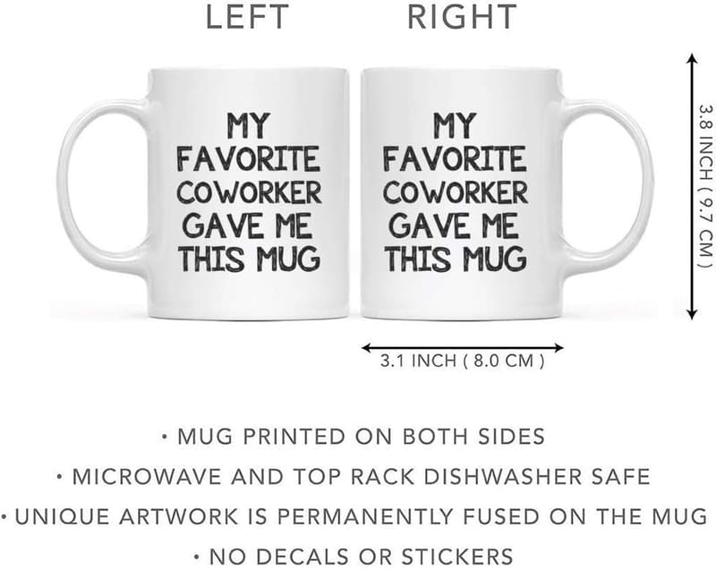 Unique Coworker Mug - Gag Gift for Birthday or Christmas