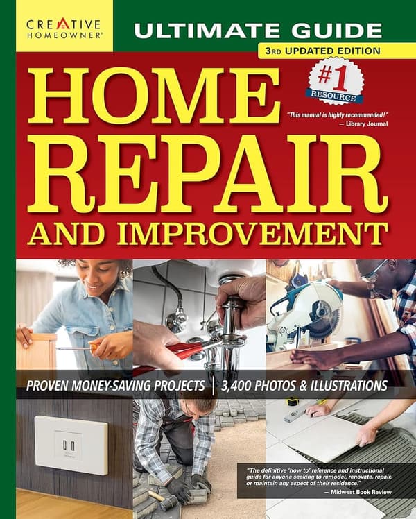 Home Repair & Improvement Guide: 325 DIY Projects, 3rd Edition