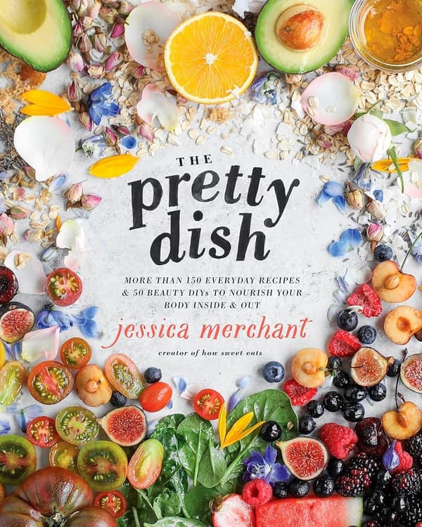 Nourish Your Body: 150+ Everyday Recipes & 50 Beauty DIYs Cookbook