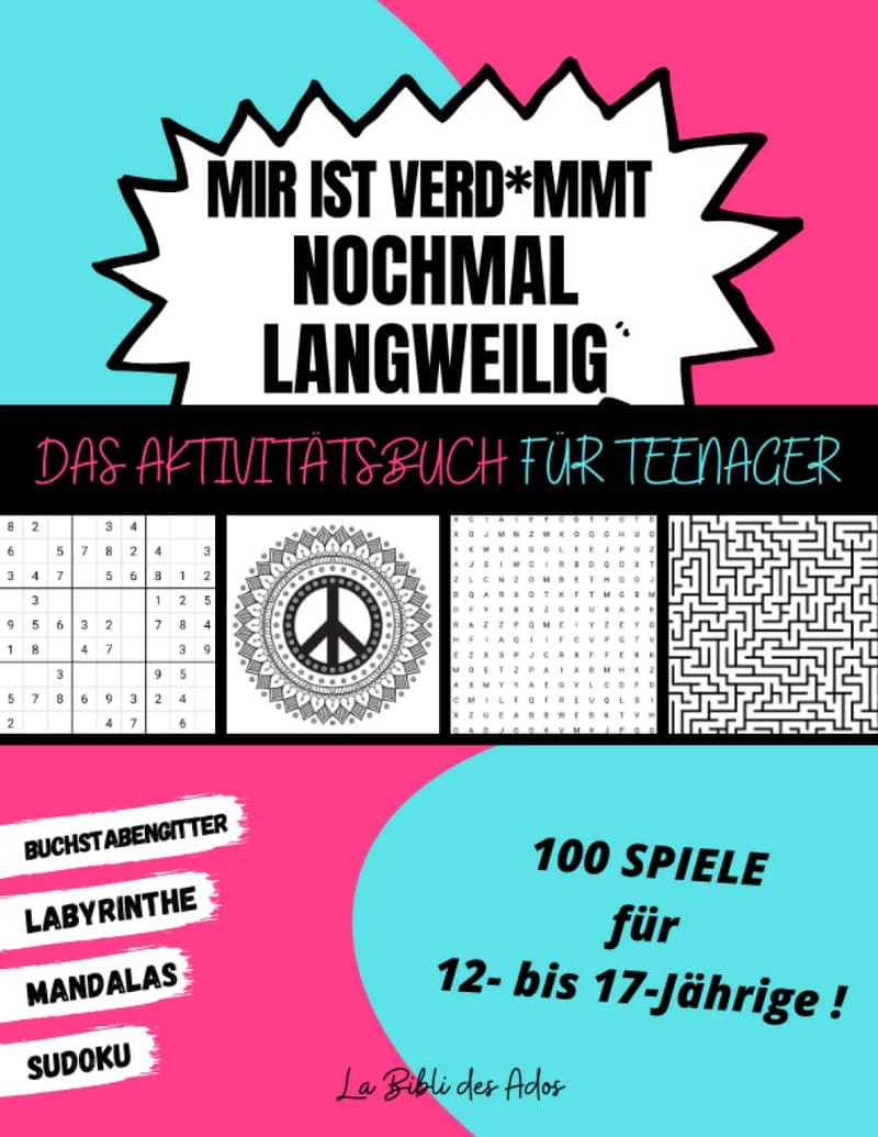 Teen Activity Book: 100 Games for Ages 12-17