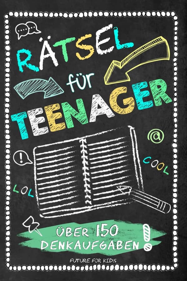 Brain Teasers for Teenagers: 150 Puzzles & Challenges