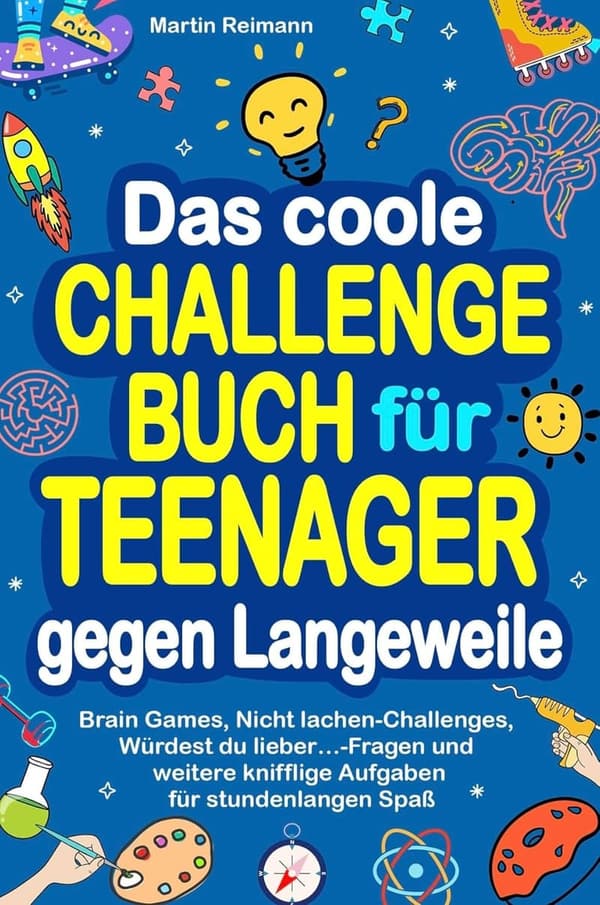 Teenager Challenge Book: Brain Games & Fun Quizzes