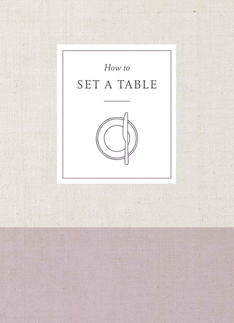 Table Setting Guide: Inspiration and Etiquette for Hosting Family