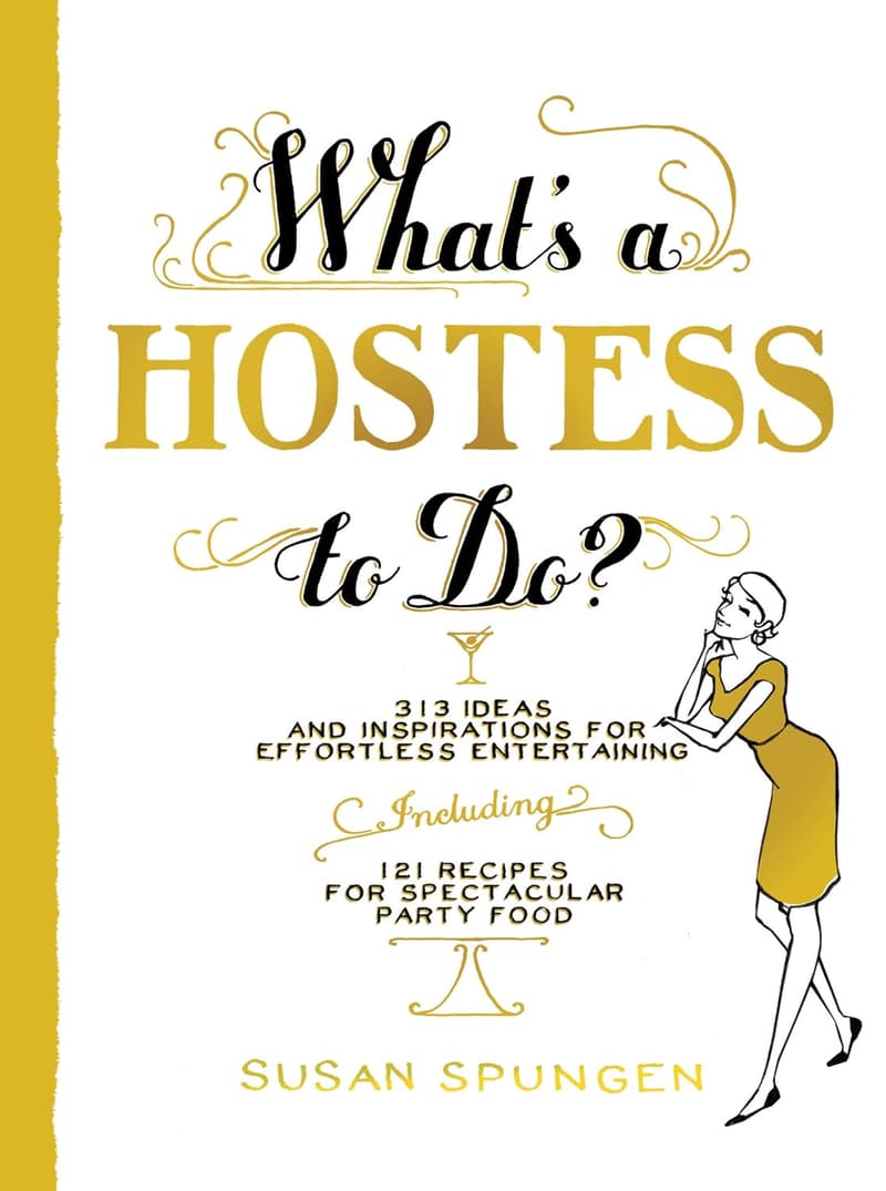 Hostess Guide: Creative Ideas for Entertaining