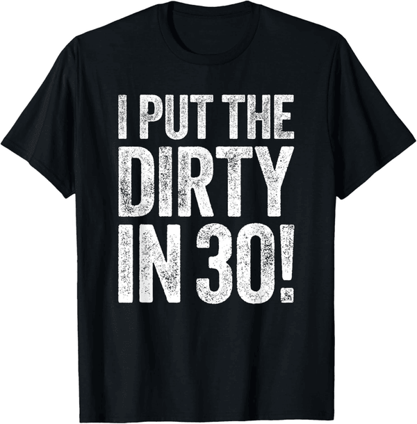 30th Birthday T-Shirt for Men and Women - 