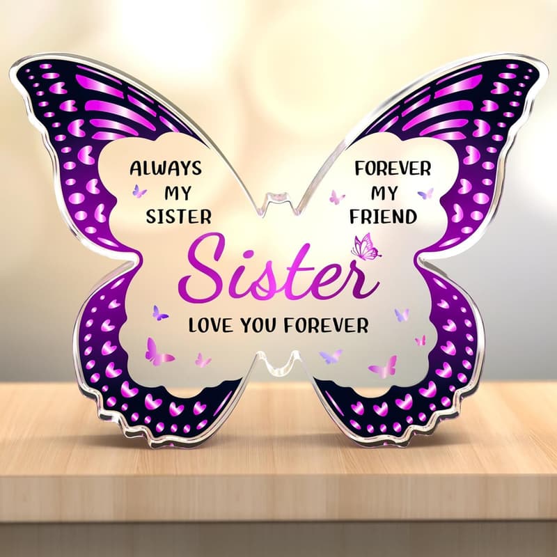 Butterfly Acrylic Plaque - Birthday Gift for Sister