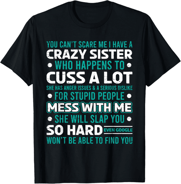 Brother's Birthday Funny T-Shirt from Sister