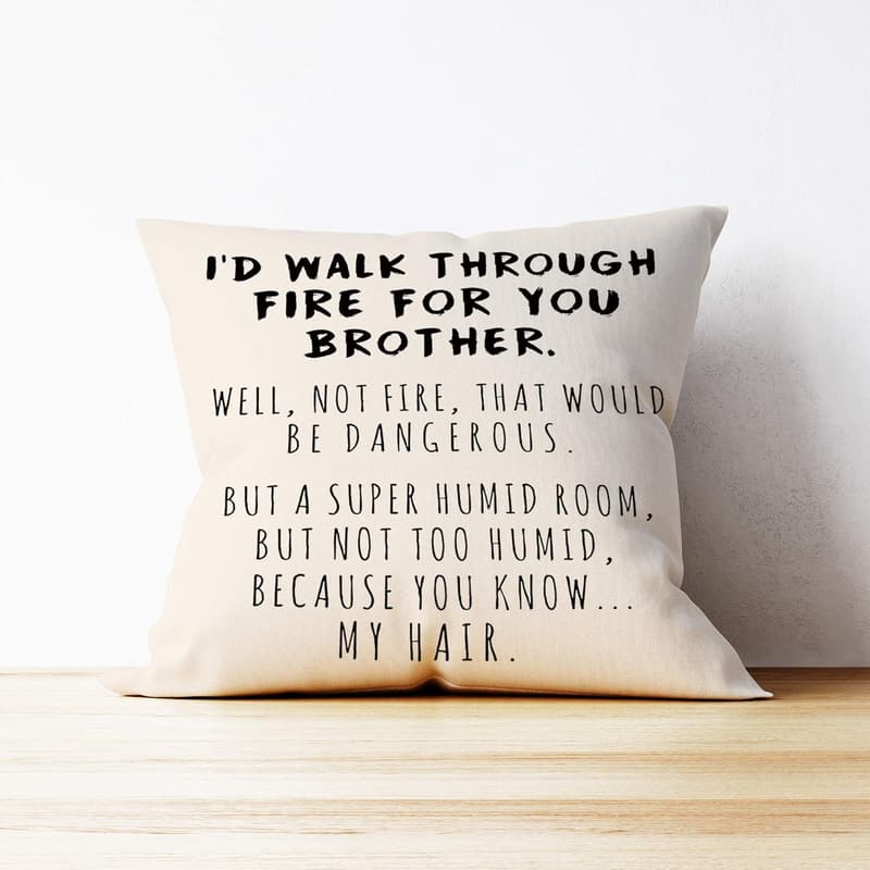 Funny Brother Pillow Cover - 18x18 Birthday Gift from Sister