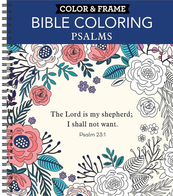 Bible Coloring Book: Psalms - Color & Frame Edition