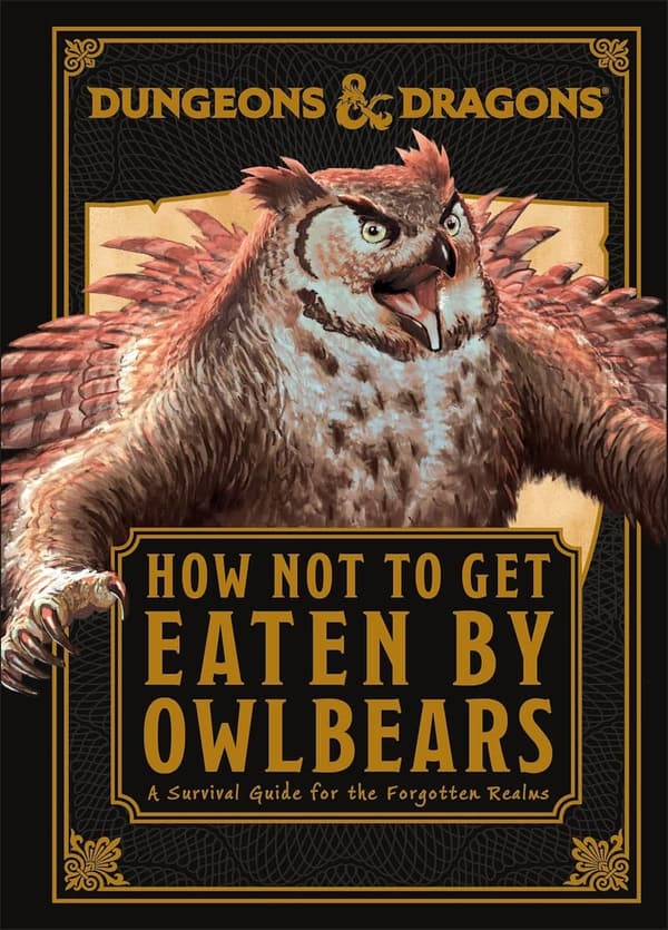 How Not to Get Eaten by Owlbears: Dungeons & Dragons Guide