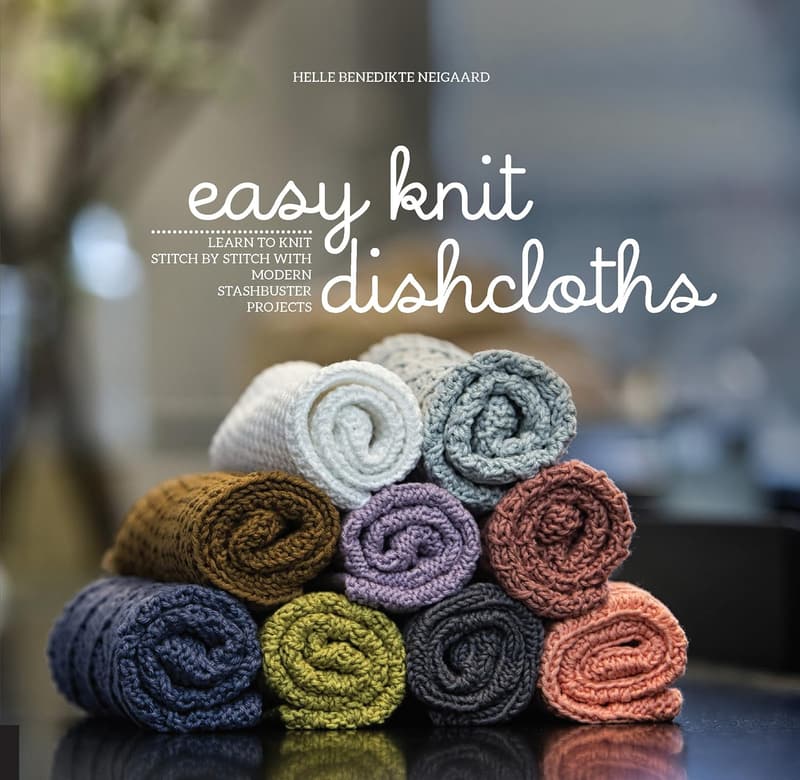 Knit Dishcloths: Beginner-Friendly Modern Stashbuster Projects