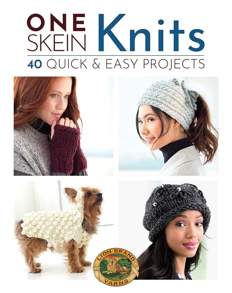 One-Skein Knits: 40 Quick & Easy Projects for Crafters