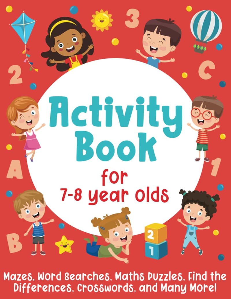 Activity Book for 7-8 Year Olds: Mazes, Puzzles & More