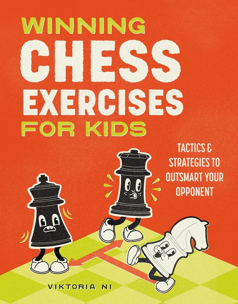 Chess Tactics Workbook for Kids: Winning Strategies & Exercises
