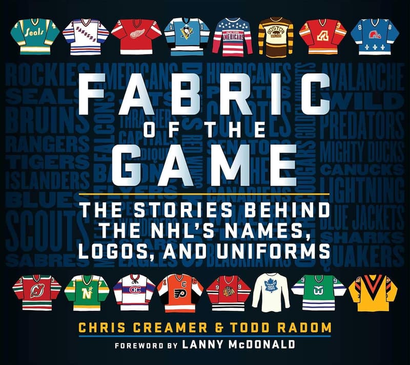 NHL History Book: Behind the Names, Logos, and Uniforms