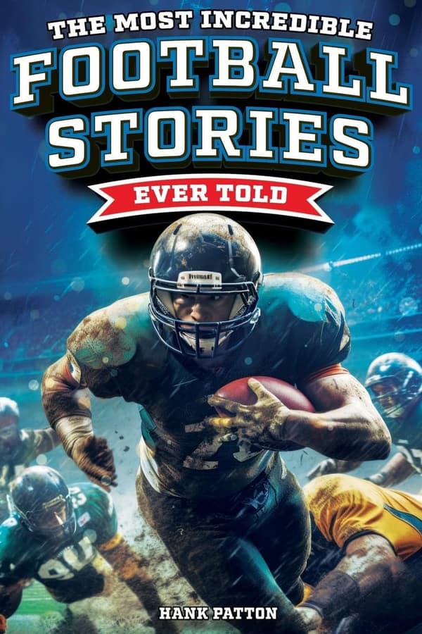 Football History: Inspirational Stories from Legendary Players