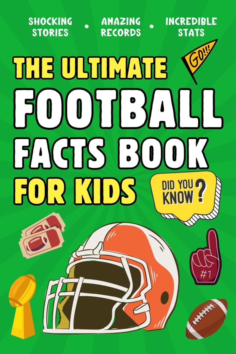 Football Facts Book for Kids: 300 Fun & Educational Facts