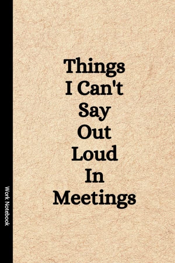 Funny Office Notebook: Gag Gift for Coworkers