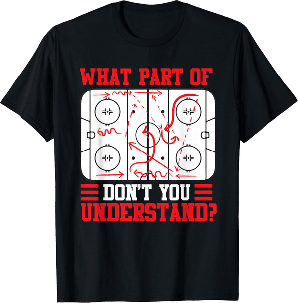 Hockey Player T-Shirt - Funny Hockey Sayings