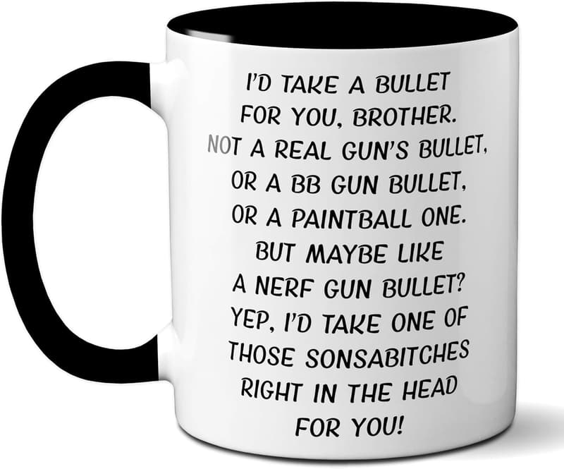 Brothers' Birthday Gag Coffee Mug - Funny Quotes (11oz)