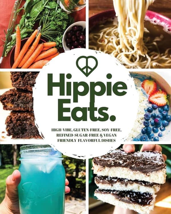 High-Vibe Vegan Cookbook: Gluten-Free, Soy-Free Dishes