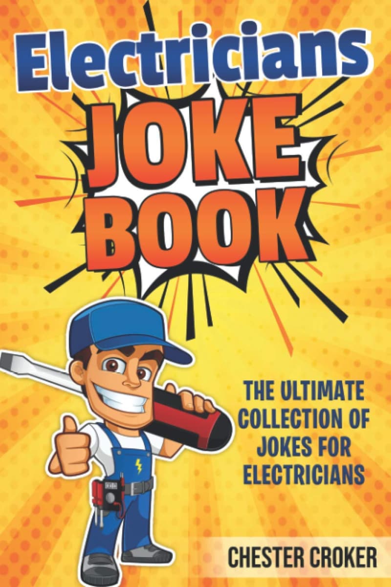 Funny Electrician Jokes & Puns Book