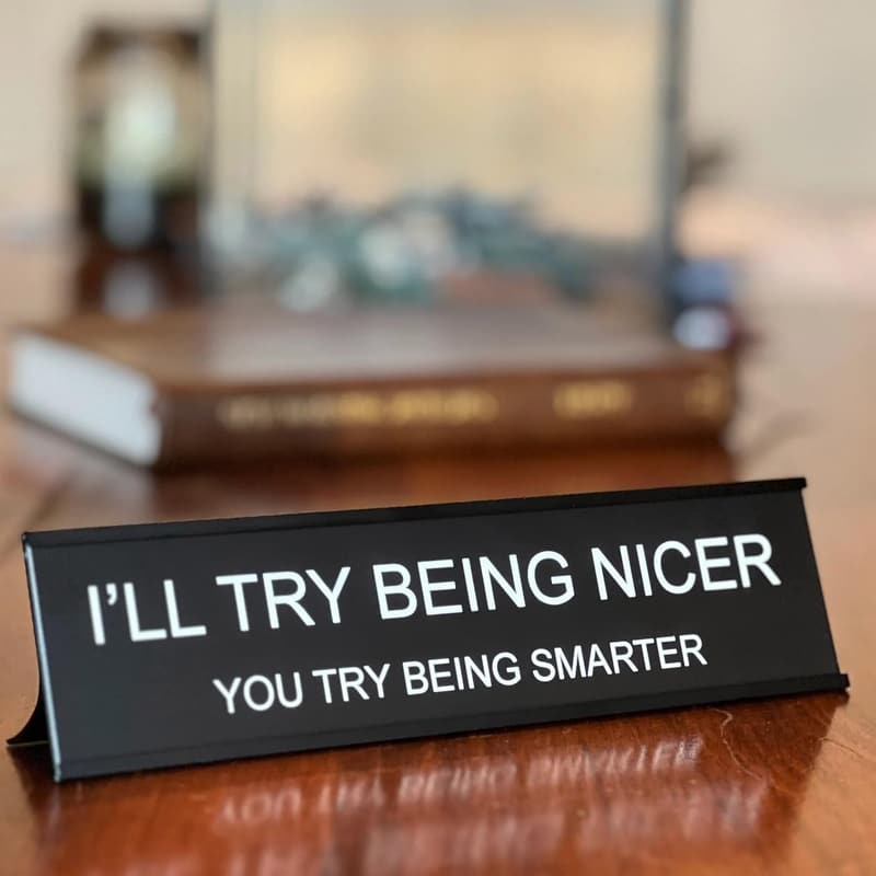 Funny Office Desk Sign - 