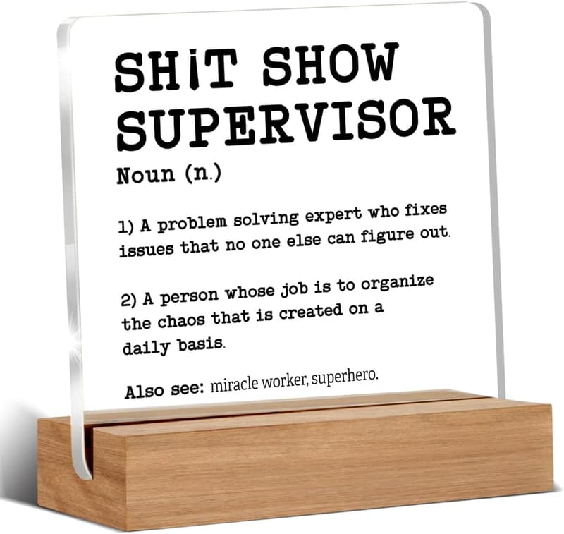 Funny Boss Day Plaque for Supervisor - Desk Decorative Sign