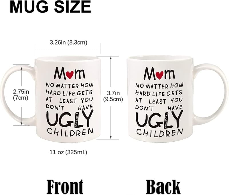 Funny 11oz Coffee Mug for Mom - Unique Mother's Day Gift
