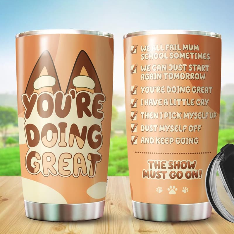 Mother's Day Tumbler - 'You're Doing Great' Coffee Cup