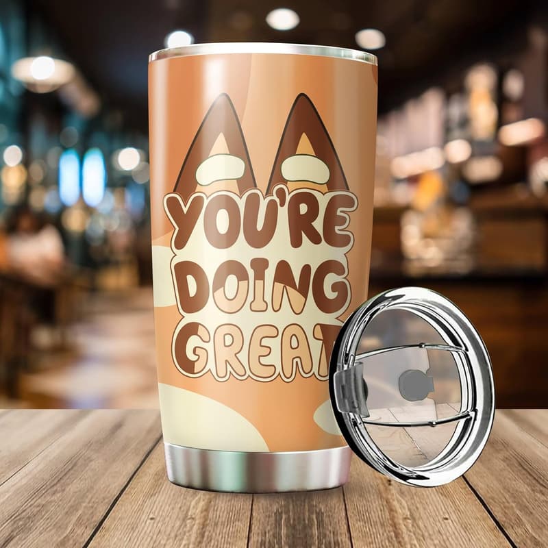 Mother's Day Tumbler - 'You're Doing Great' Coffee Cup