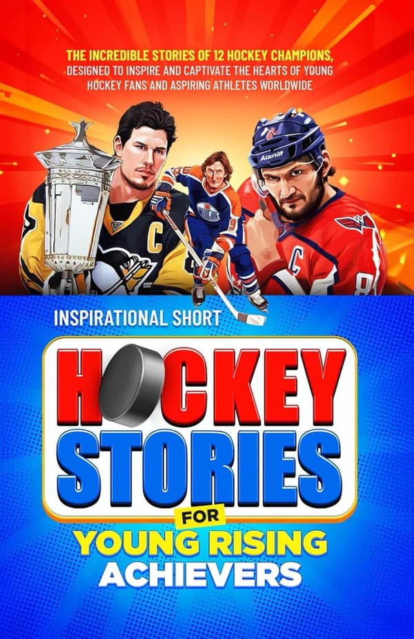 Inspirational Hockey Stories for Young Athletes
