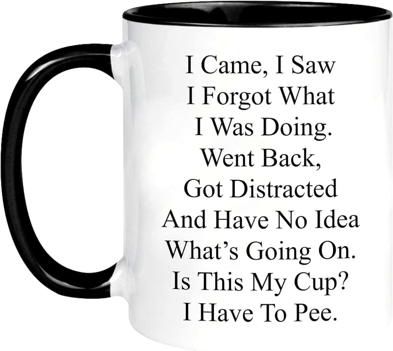 Birthday Gift - Funny 11oz Ceramic Mug for Seniors