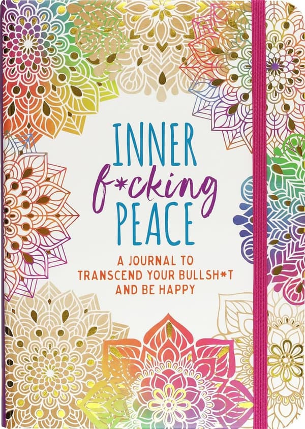 Inner Peace Journal: Find Happiness and Let Go of Negativity