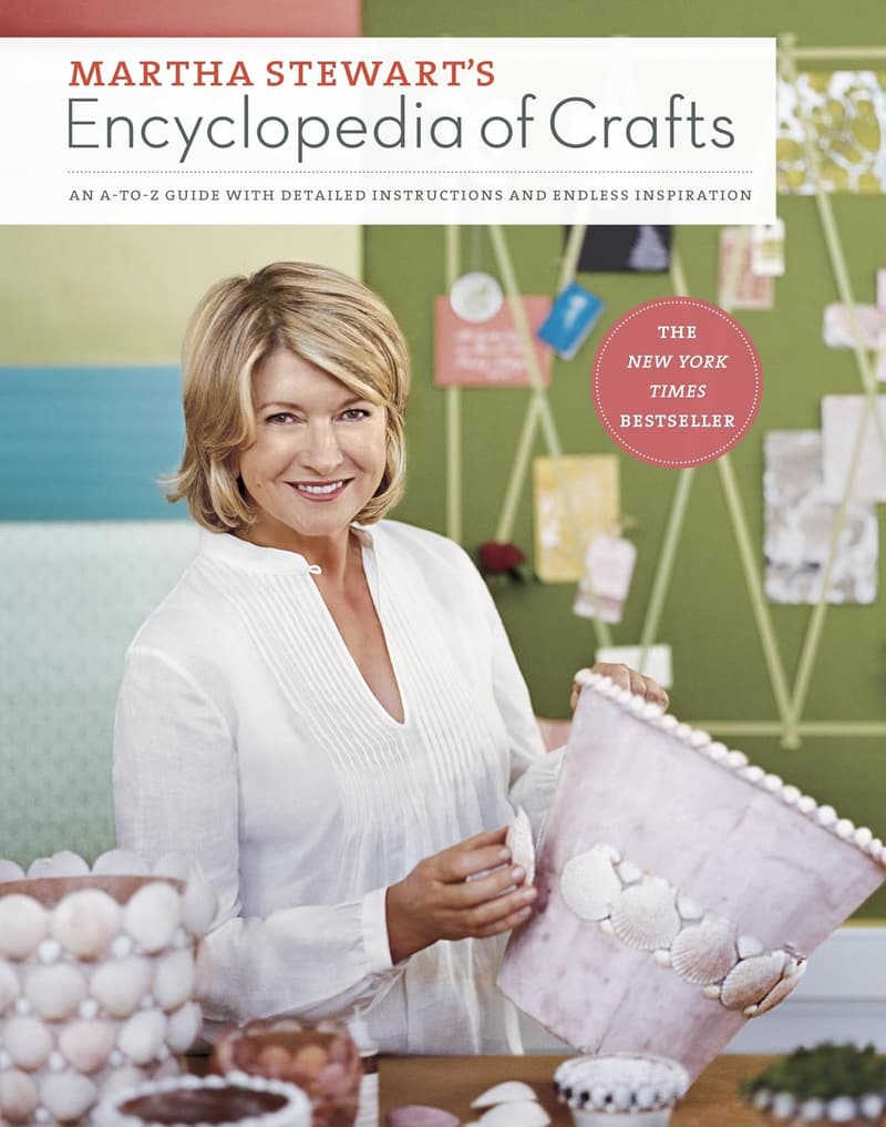 Martha Stewart's A-to-Z Crafting Guide with Detailed Instructions