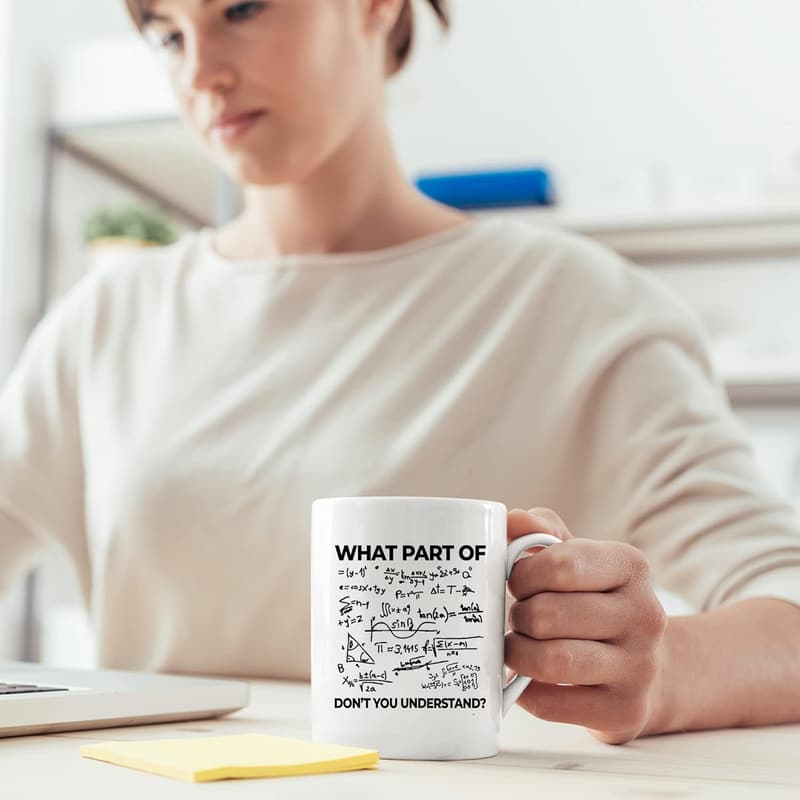Funny Engineer Mug - Sarcastic Math Gifts for Students - 11 oz