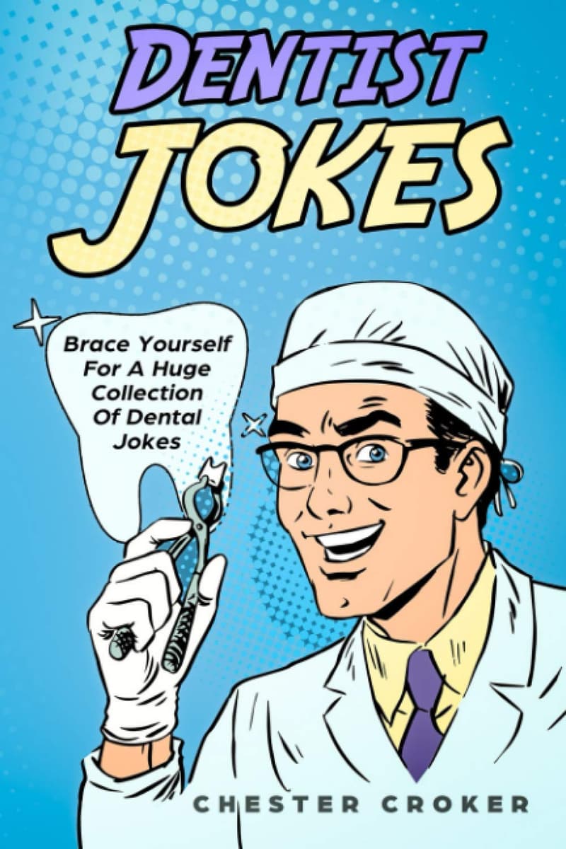 Funny Dentist Jokes: A Great Collection for Dental Professionals