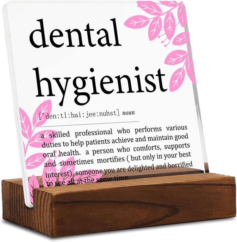 Dental Hygienist Appreciation Desk Sign - Clear Decor Gift